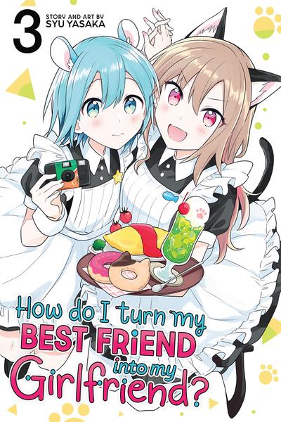 How Do I Turn My Best Friend Into My Girlfriend