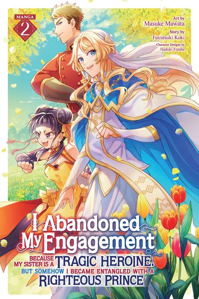 Higeki no Heroine Buru Imouto no Sei de Konyaku Hakishita no desu ga, Naze ka Seigikan no Tsuyoi Outaishi ni Karamareru you ni narimashita