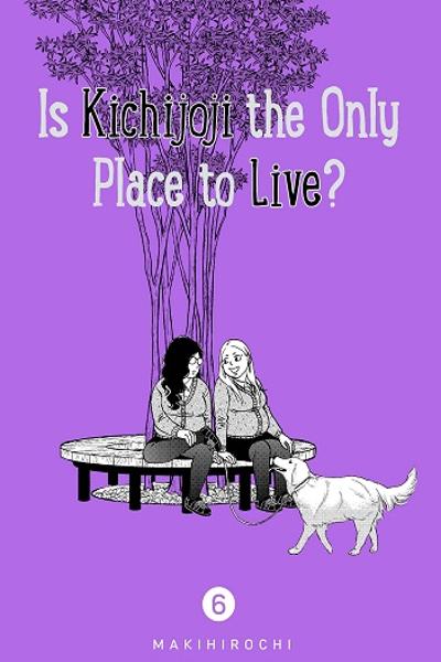 Is Kichijoji the Only Place to Live