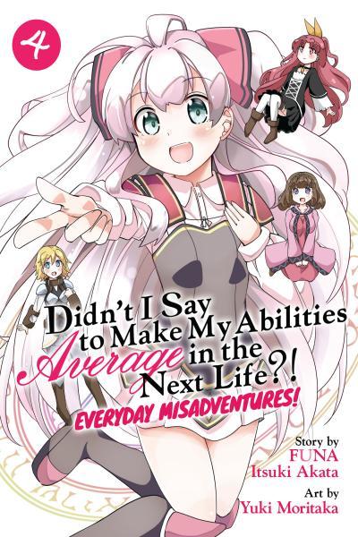Didn't I Say to Make My Abilities Average in the Next Life - Everyday Misadventures