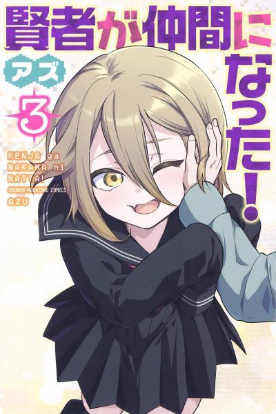 Kenja ga Nakama ni Natta!