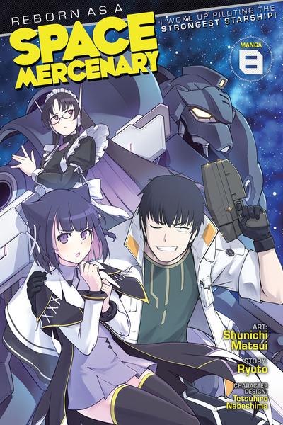 Reborn as a Space Mercenary - I Woke Up Piloting the Strongest Starship!