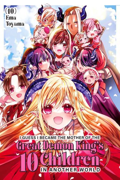 Isekai de Saikyou Maou no Kodomo-tachi Juunin no Mama ni nacchaimashita.