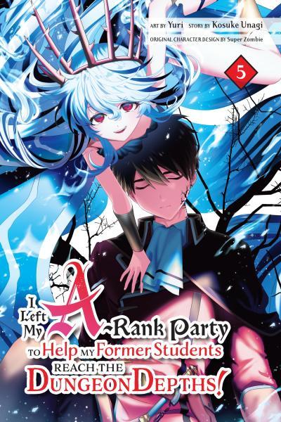 A Rank Party wo Ridatsu Shita Ore wa, Moto Oshiego Tachi to Meikyuu Shinbu wo Mezasu