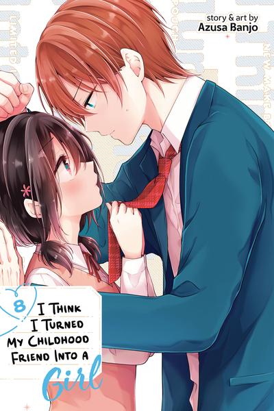 I Turned My Childhood Friend (♂) Into a Girl