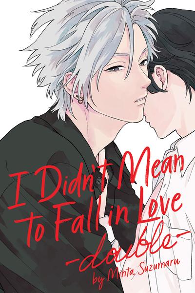I Didn't Mean to Fall in Love - double