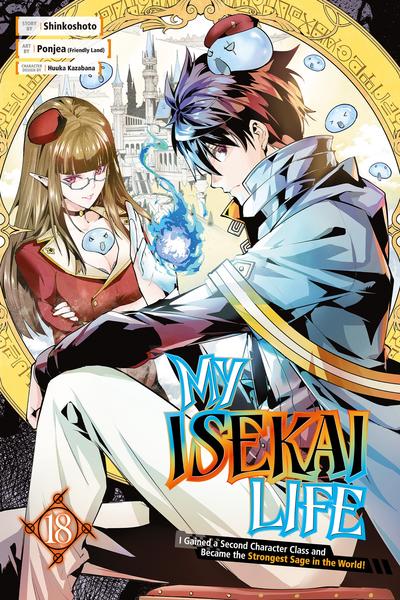 Tensei Kenja no Isekai Life: Daini no Shokugyou o Ete, Sekai Saikyou ni Narimashita